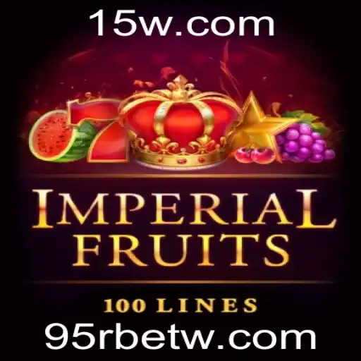 Imperial Fruits 100: Uma Aventura Real no Mundo dos Slots Online